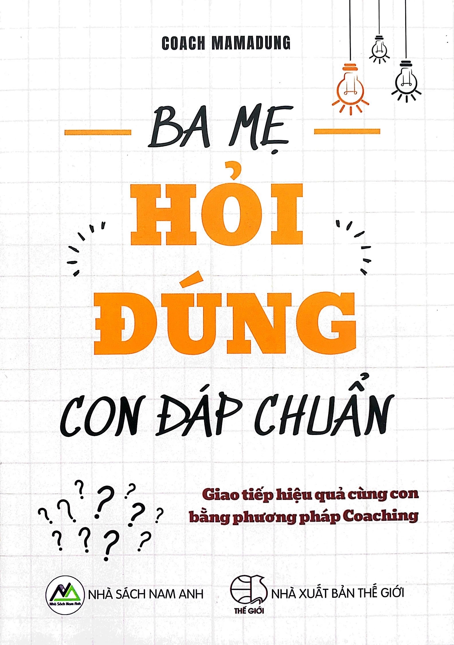 Ba mẹ hỏi đúng – Con đáp chuẩn