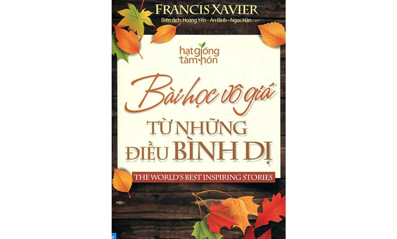 Bài Học Vô Giá Từ Những Điều Bình Dị – Francis Xavier