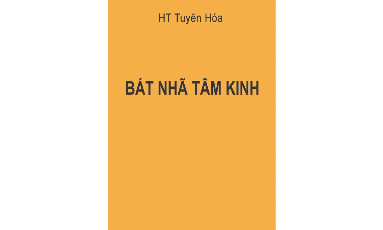 Bát Nhã Tâm Kinh – HT Tuyên Hóa