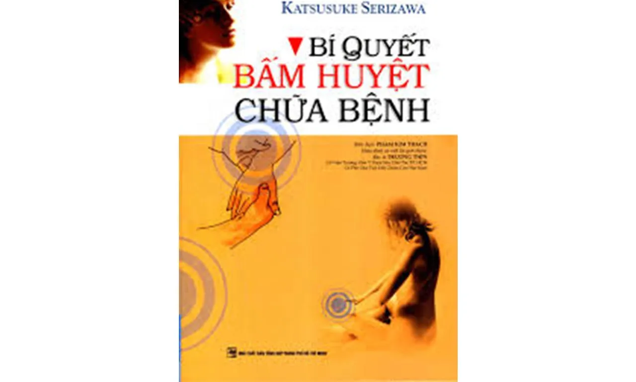 Bí Quyết Bấm Huyệt Chữa Bệnh – Katsusuke Serizawa