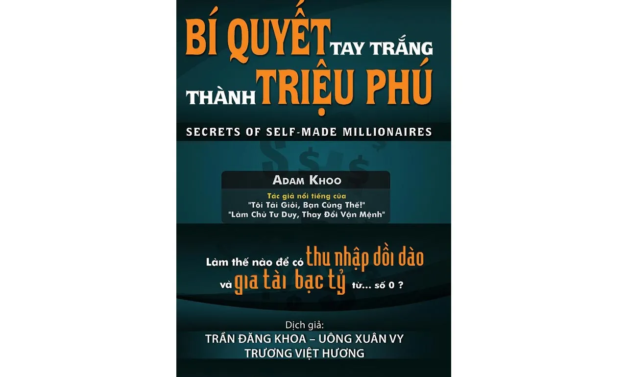 Bí Quyết Tay Trắng Thành Triệu Phú – Adam Khoo