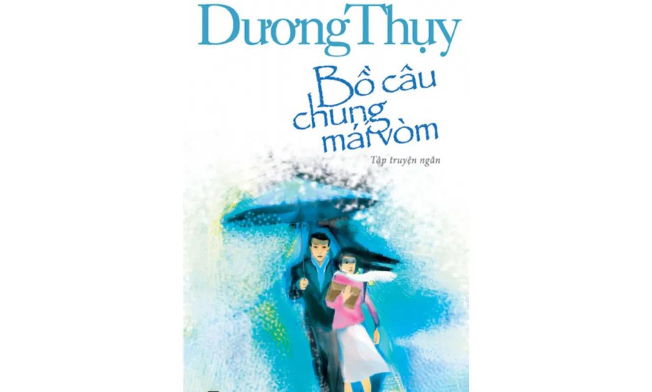 Bồ Câu Chung Mái Vòm – Dương Thụy