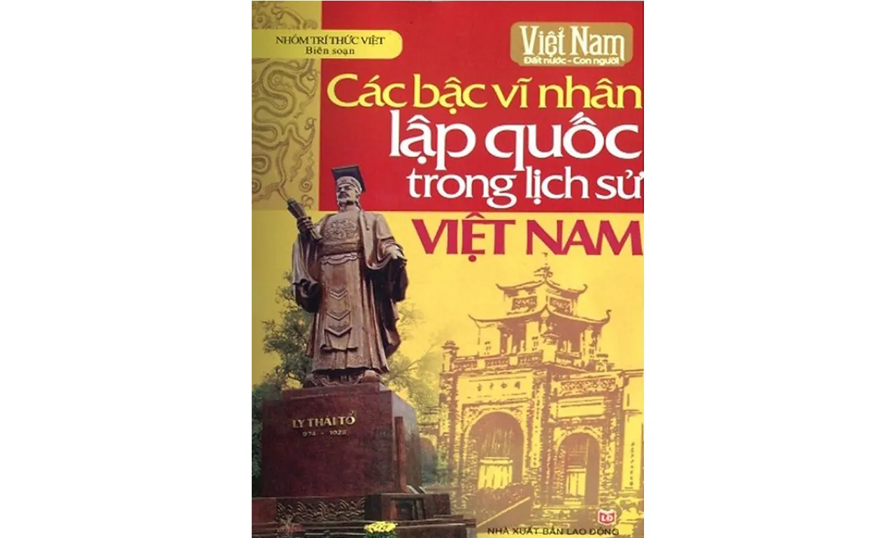Các Bậc Vĩ Nhân Lập Quốc Trong Lịch Sử Việt Nam