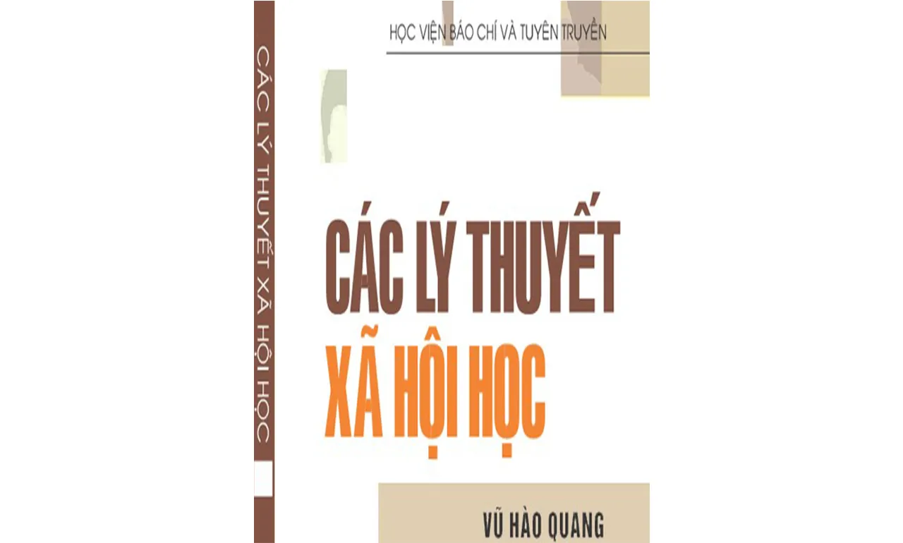 Các Lý Thuyết Về Xã Hội Học – Vũ Quang Hà