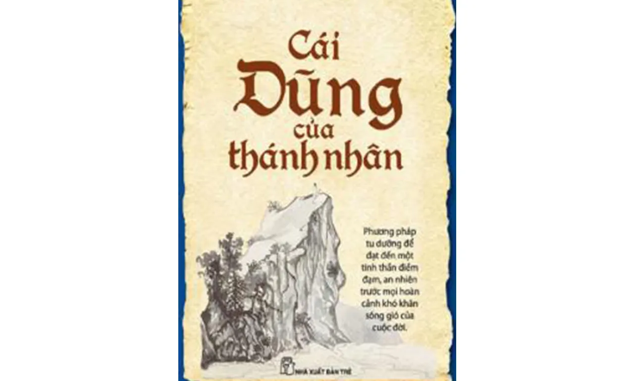 Cái Dũng Của Thánh Nhân – Thu Giang Nguyễn Duy Cần