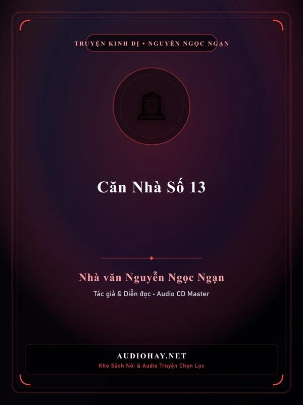 Căn Nhà Số 13