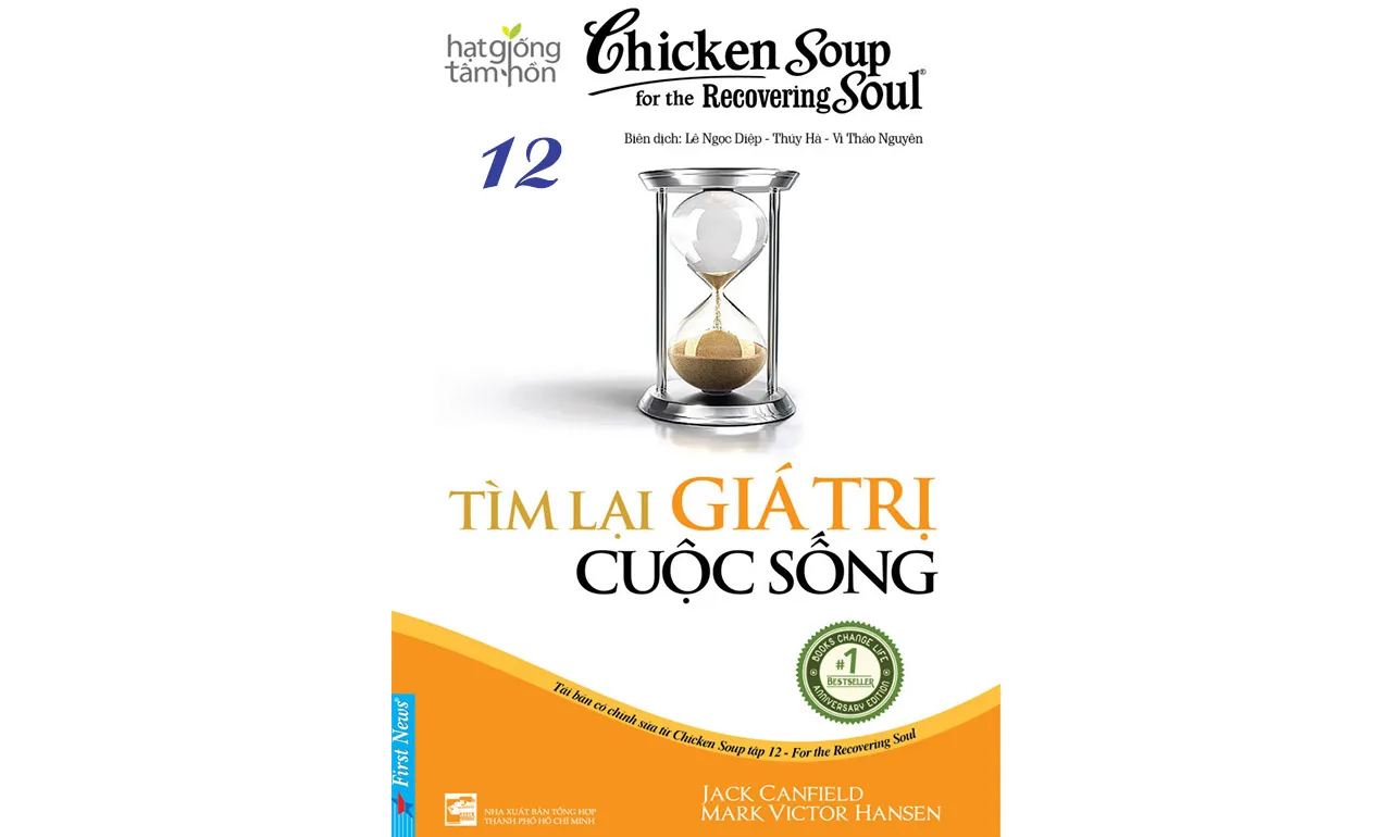 Chicken Soup 12 – Tìm Lại Giá Trị Cuộc Sống – Jack Canfield