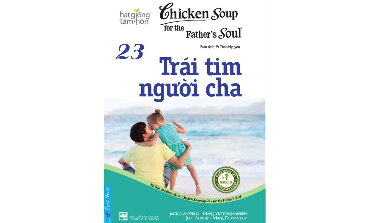 Chicken Soup 23 – Trái Tim Người Cha – Jack Canfield