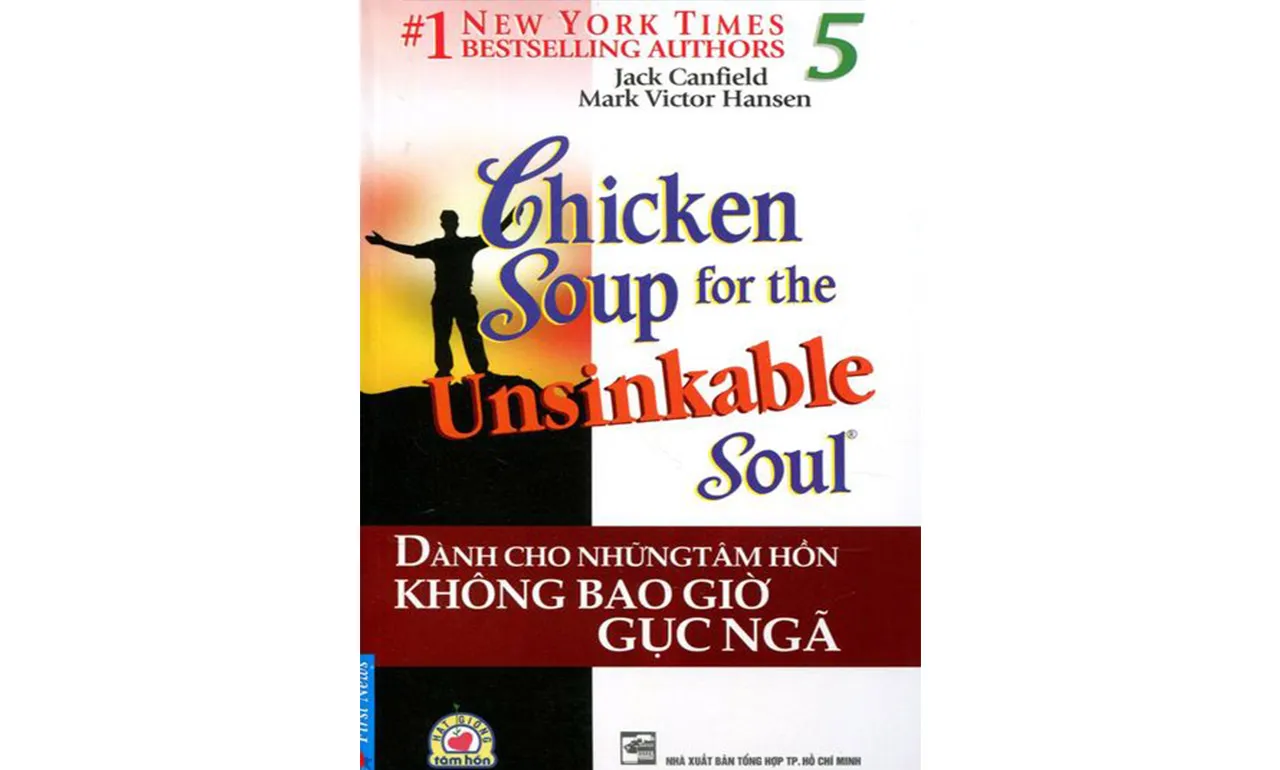 Chicken Soup 5 – Không Bao Giờ Gục Ngã – Jack Canfield