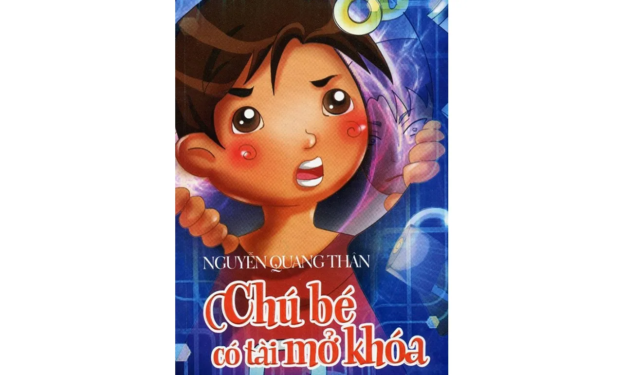 Chú Bé Có Tài Mở Khóa – Nguyễn Quang Thân