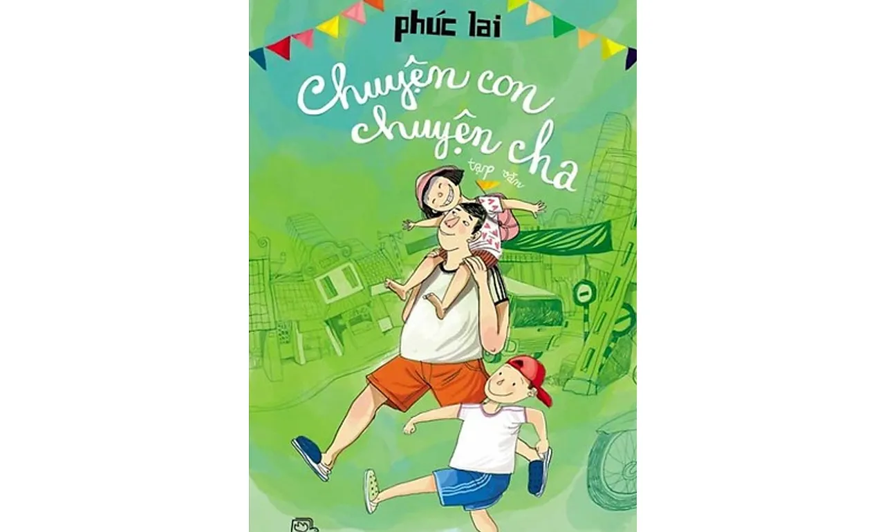 Chuyện Con Chuyện Cha – Phúc Lai