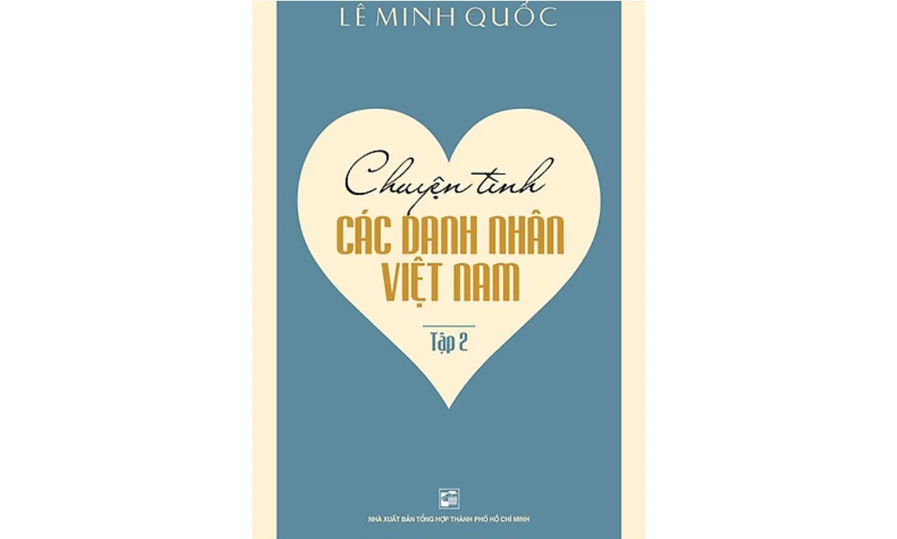 Chuyện Tình Các Danh Nhân Việt Nam tập 2 – Lê Minh Quốc