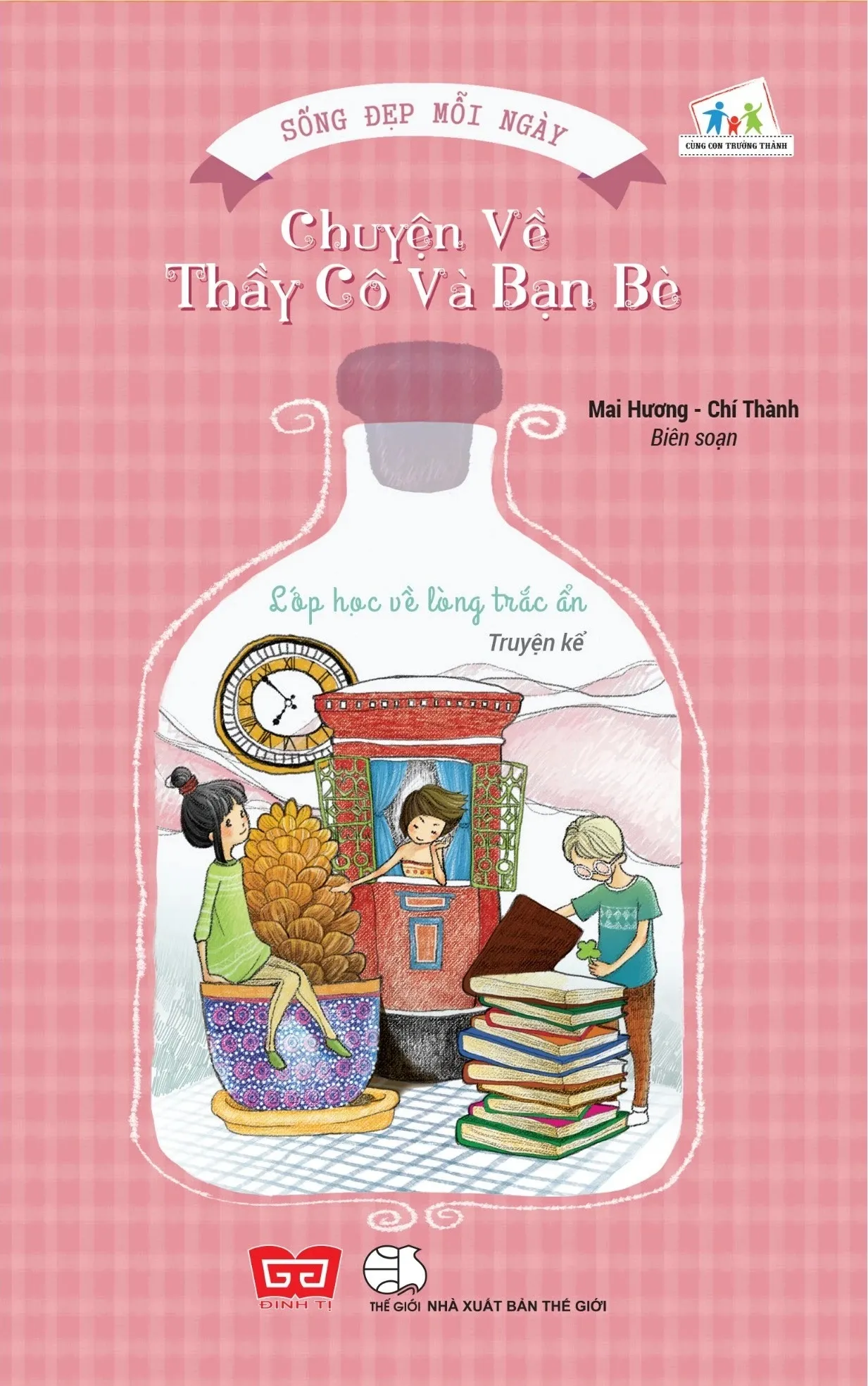 Chuyện về thầy cô và bạn bè