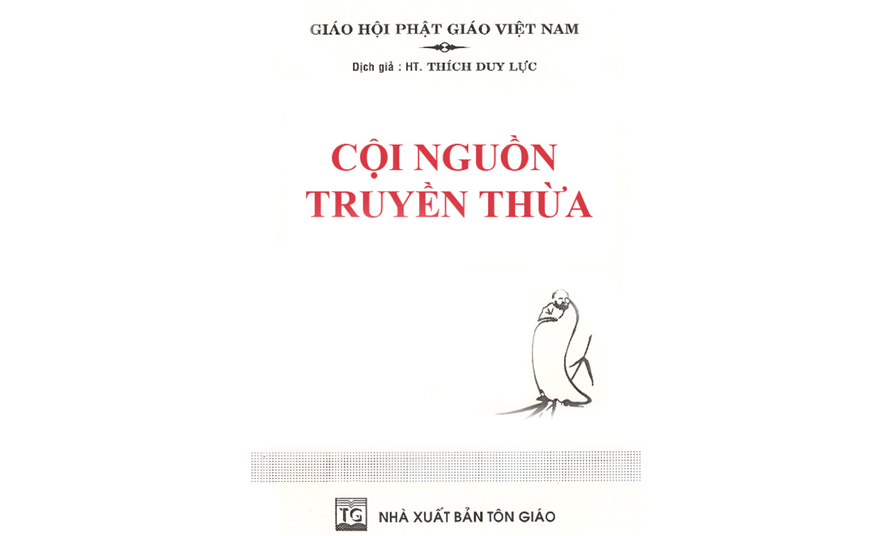 Cội Nguồn Truyền Thừa – HT Thích Duy Lực