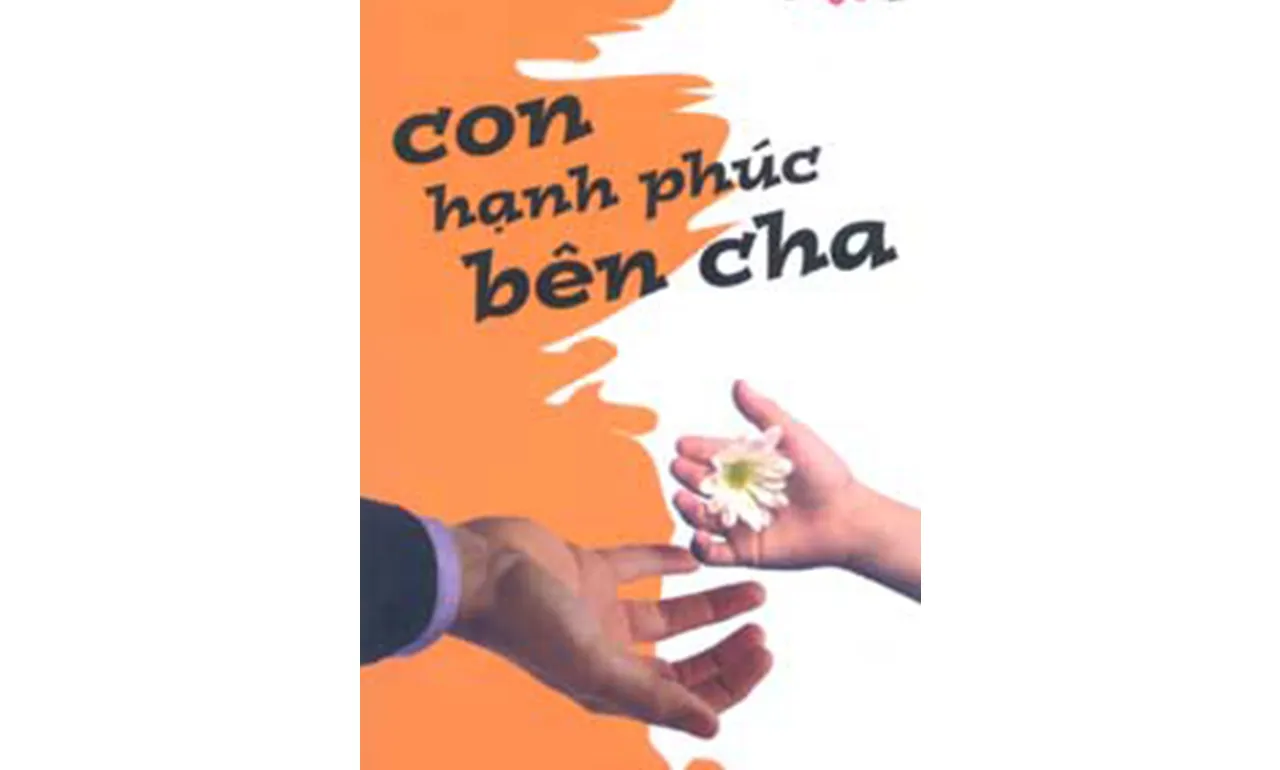 Con Hạnh Phúc Bên Cha – Lại Thế Luyện