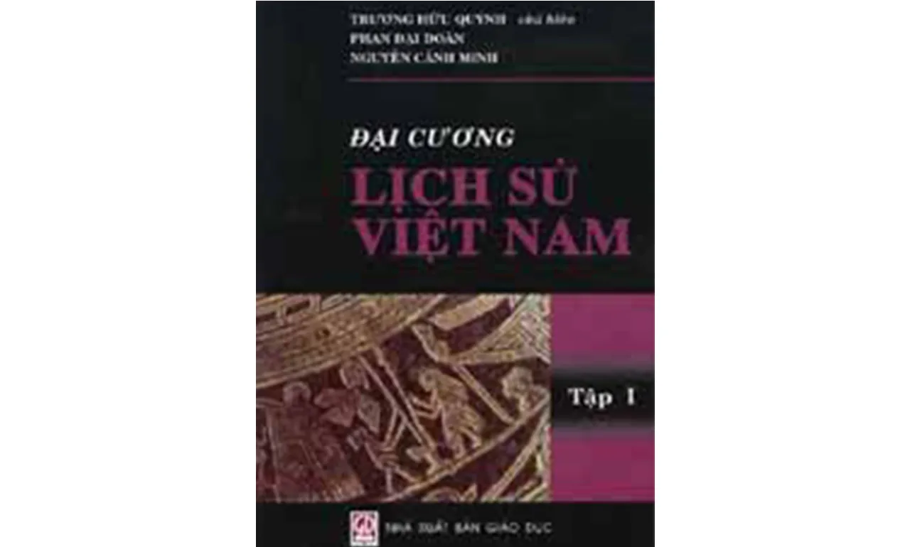 Đại Cương Lịch Sử Việt Nam – Chương Hữu Quýnh (chủ ciên)