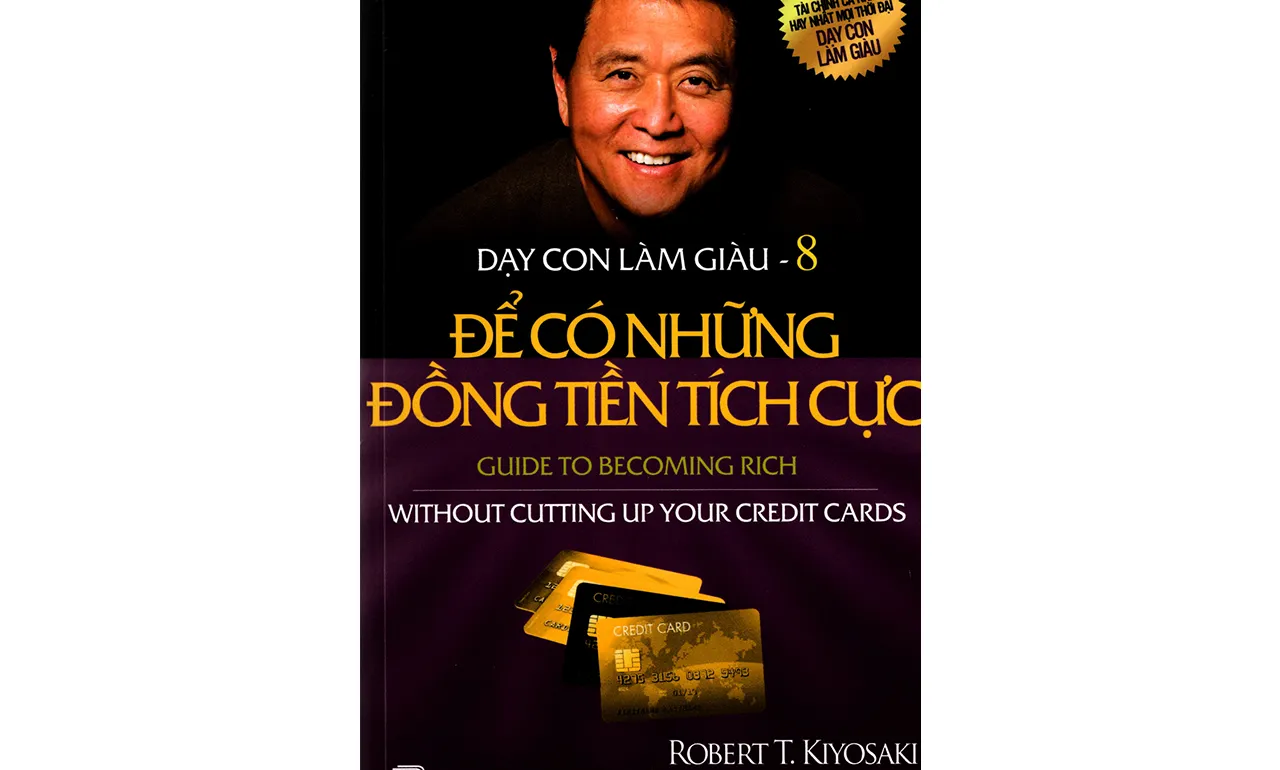 Dạy Con Làm Giàu 08 – Để Có Những Đồng Tiền Tích Cực