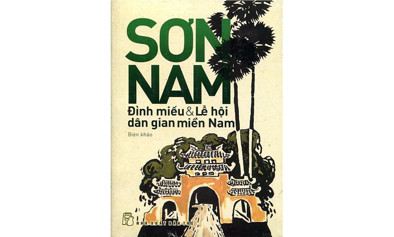 Đình Miếu Và Lễ Hội Dân Gian Miền Nam – Sơn Nam