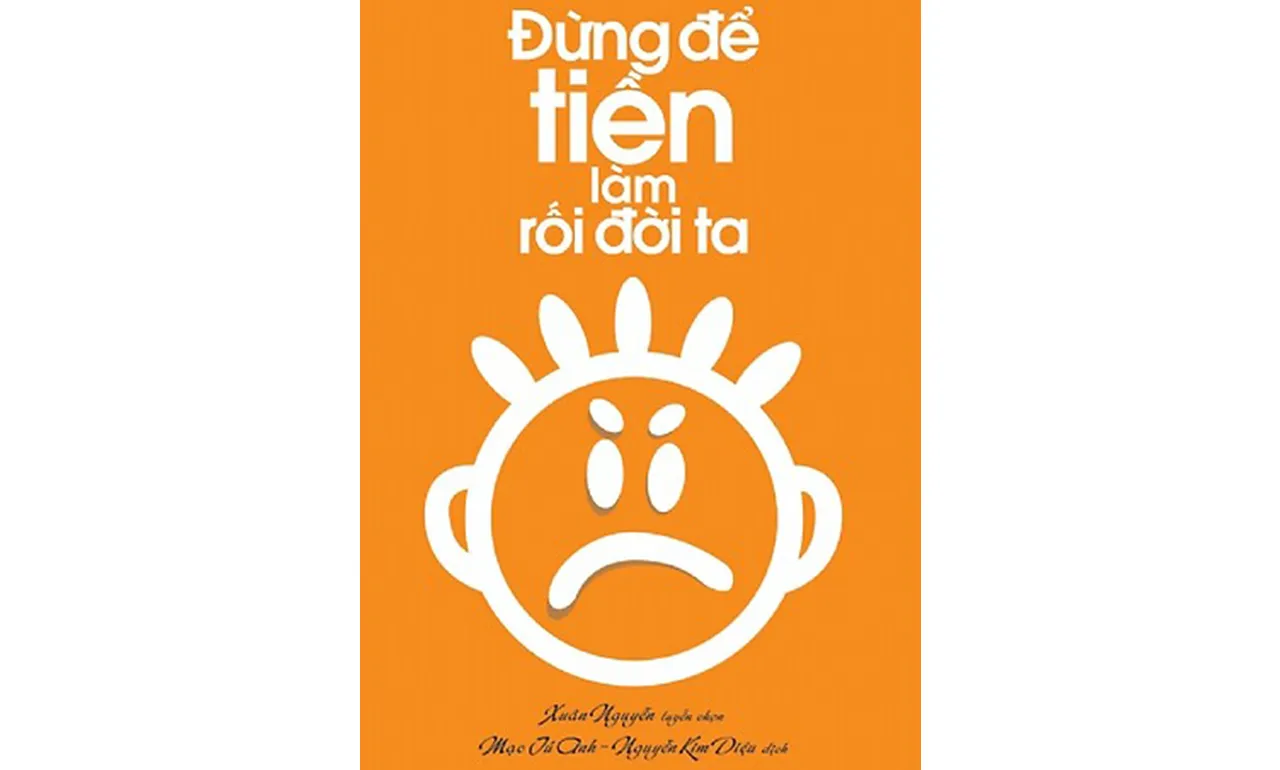 Đừng Để Tiền Làm Rối Đời Ta – Xuân Nguyễn