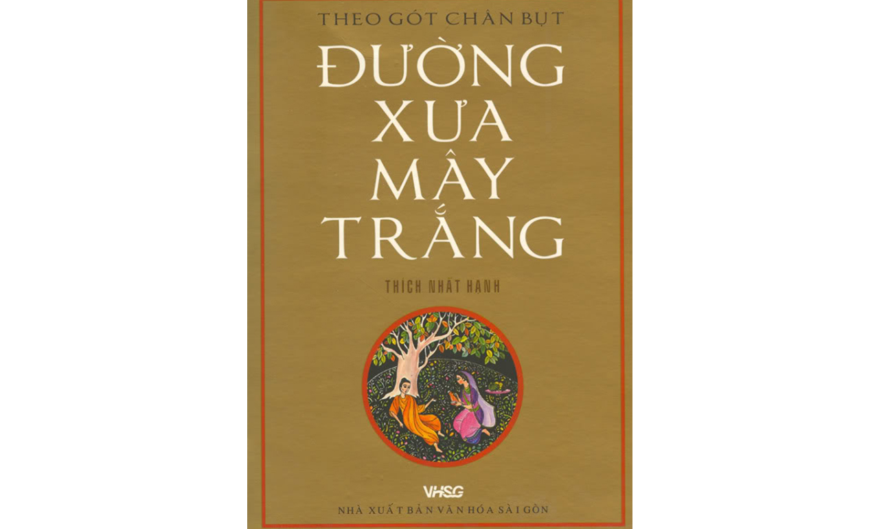 Đường Xưa Mây Trắng – Thích Nhất Hạnh