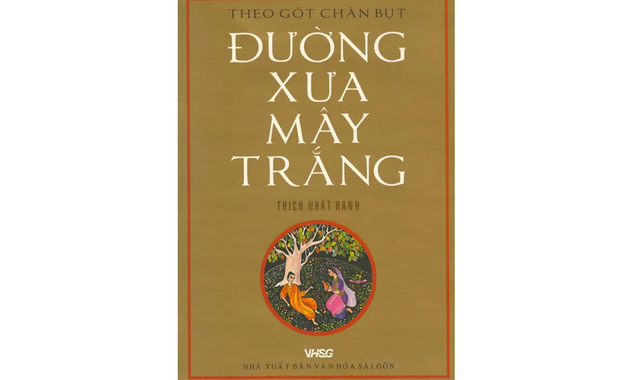 Đường Xưa Mây Trắng – Thích Nhất Hạnh