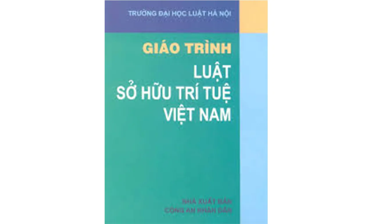 Giáo Trình Luật Sở Hữu Trí Tuệ (tái bản có bổ sung) – ThS Nguyễn Xuân Quang