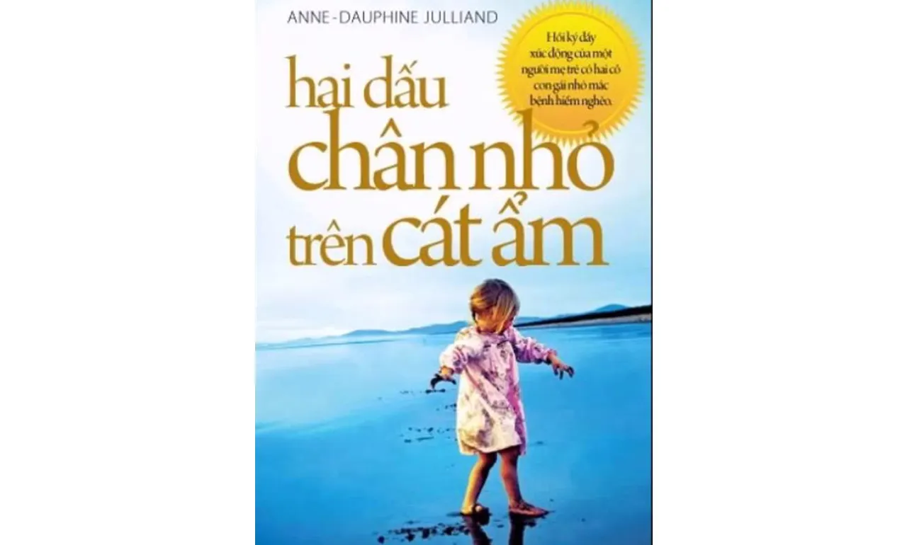 Hai Dấu Chân Nhỏ Trên Cát Ẩm – Anne – Dauphine Julliand