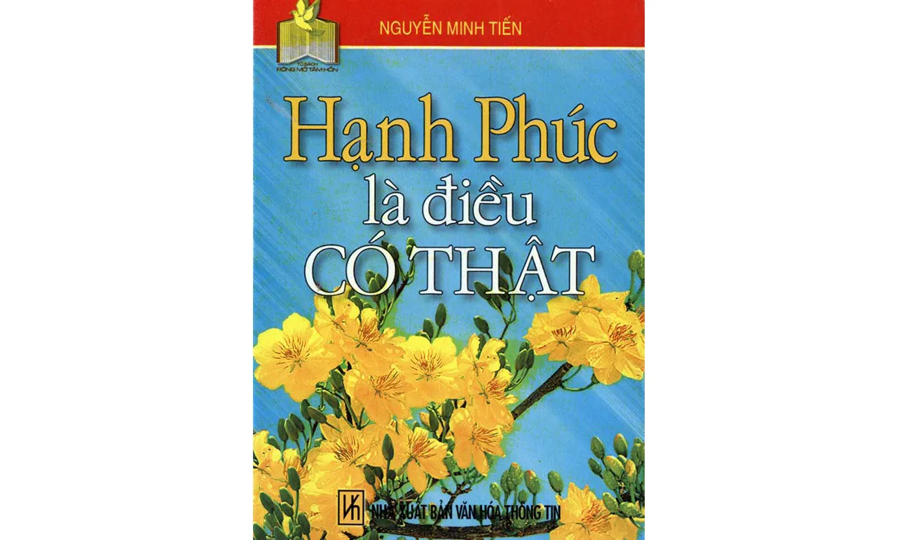 Hạnh Phúc Là Điều Có Thật – Nguyễn Minh Tiến