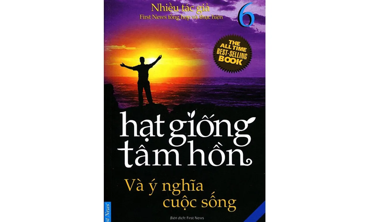 Hạt Giống Tâm Hồn Tập 6 – Ý Nghĩa Cuộc Sống