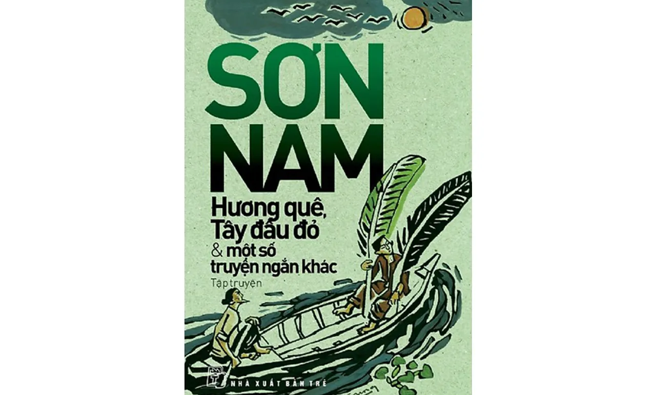 Hương Quê, Tây Đầu Đỏ Và Một Số Truyện Ngắn Khác – Sơn Nam