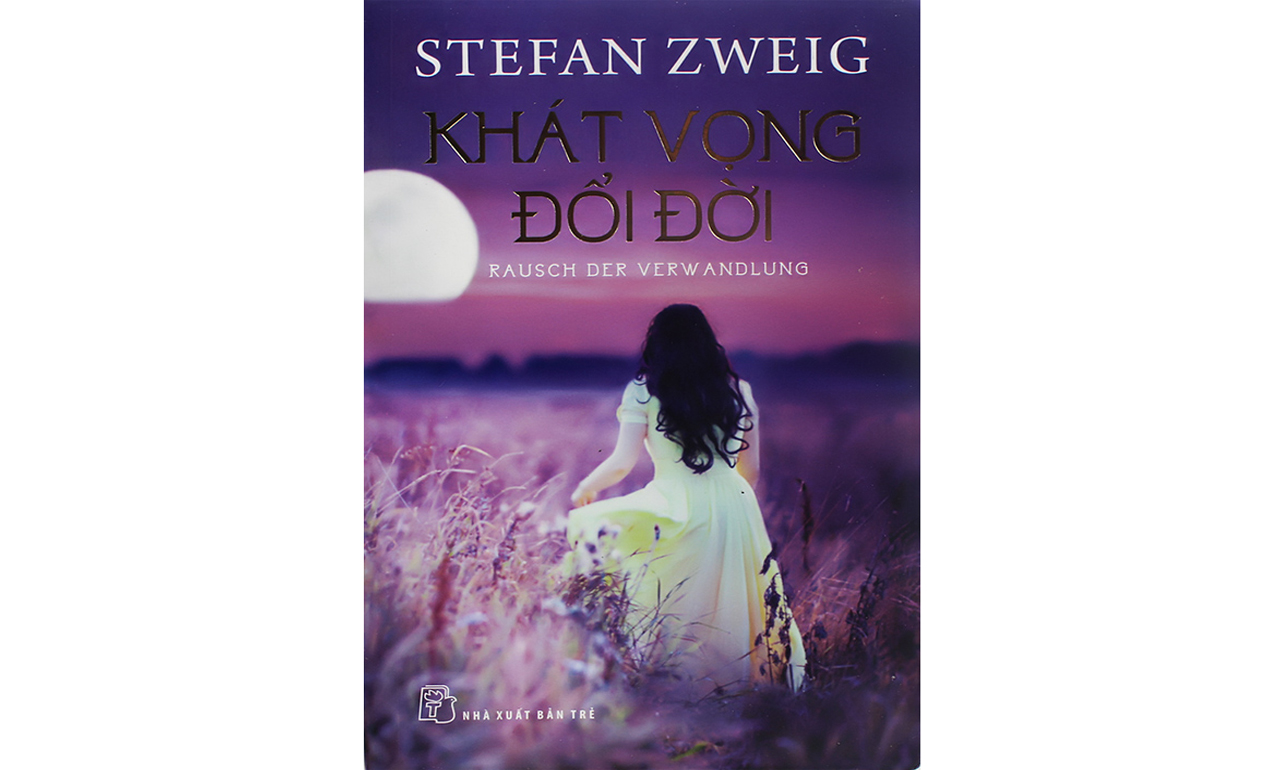 Khát Vọng Đổi Đời – Stefan Zweig