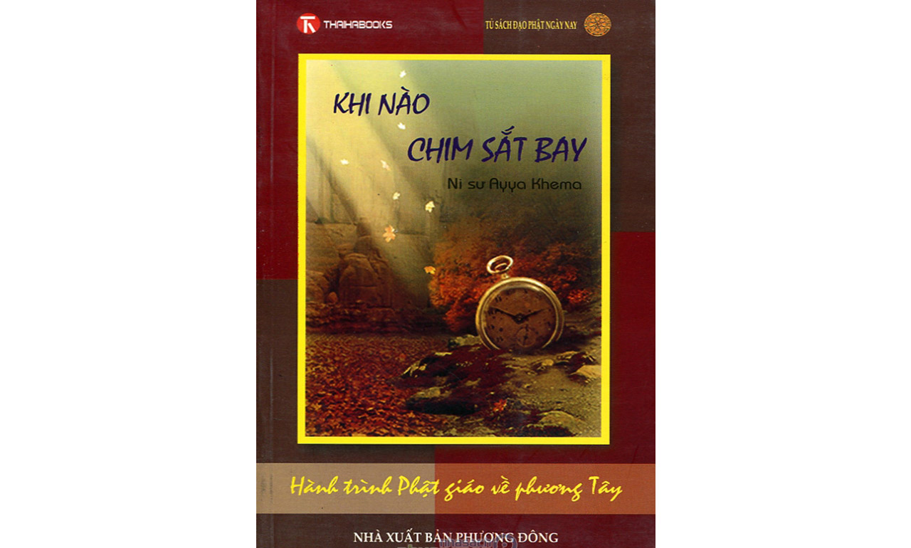 Khi Nào Chim Sắt Bay – Ni sư Ayya Khema
