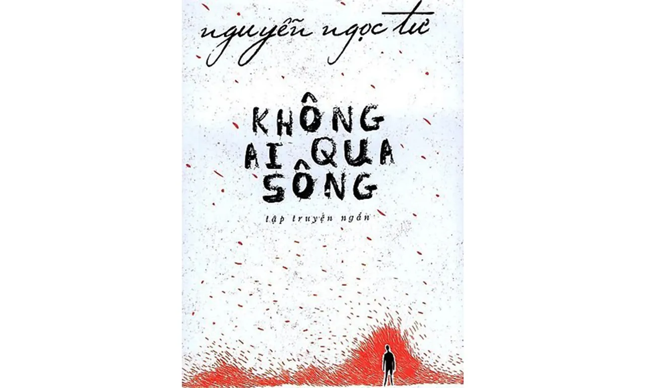 Không Ai Qua Sông – Nguyễn Ngọc Tư