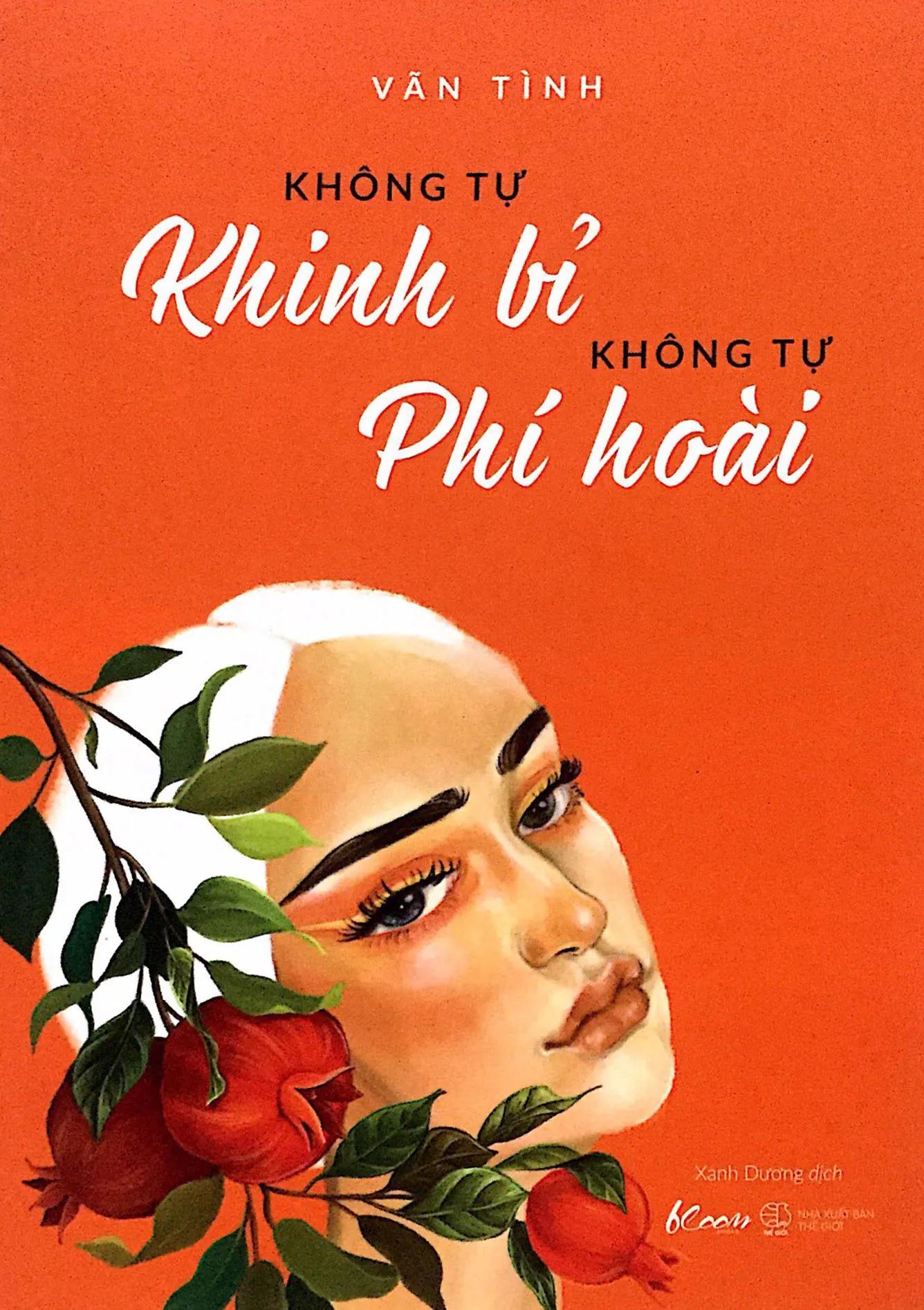 Không tự khinh bỉ – Không tự phí hoài