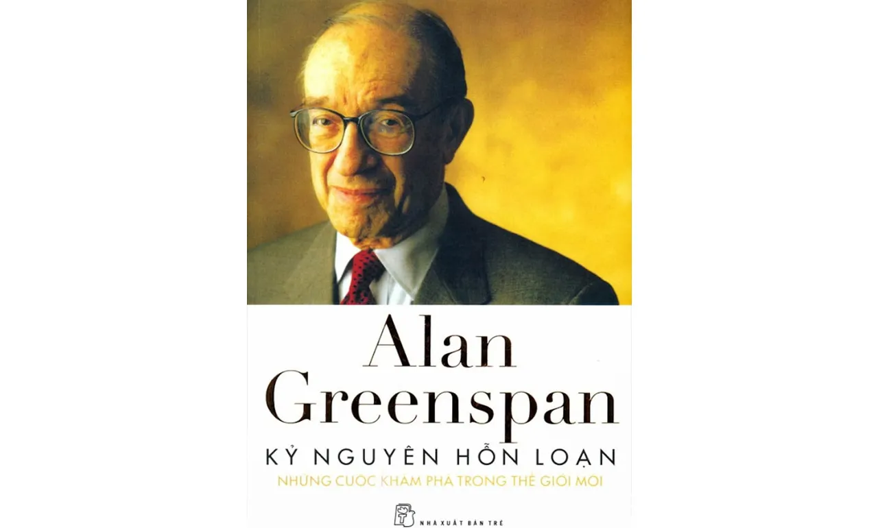 Kỷ Nguyên Hỗn Loạn – Alan Greenspan