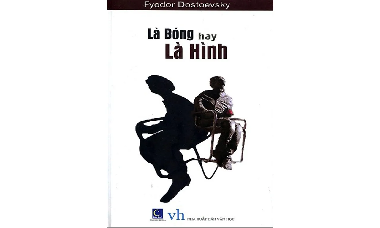 Là Bóng Hay Là Hình – Fyodor Dostoevsky