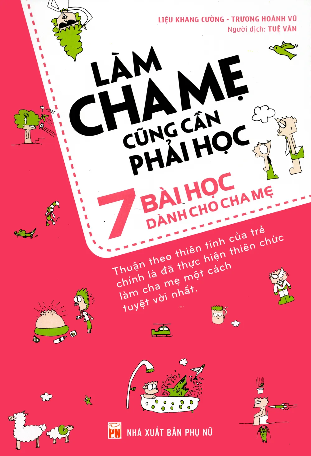 Làm cha mẹ cũng cần phải học – 7 bài học dành cho cha mẹ