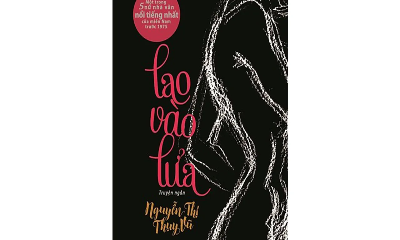 Lao Vào Lửa – Nguyễn Thị Thụy Vũ