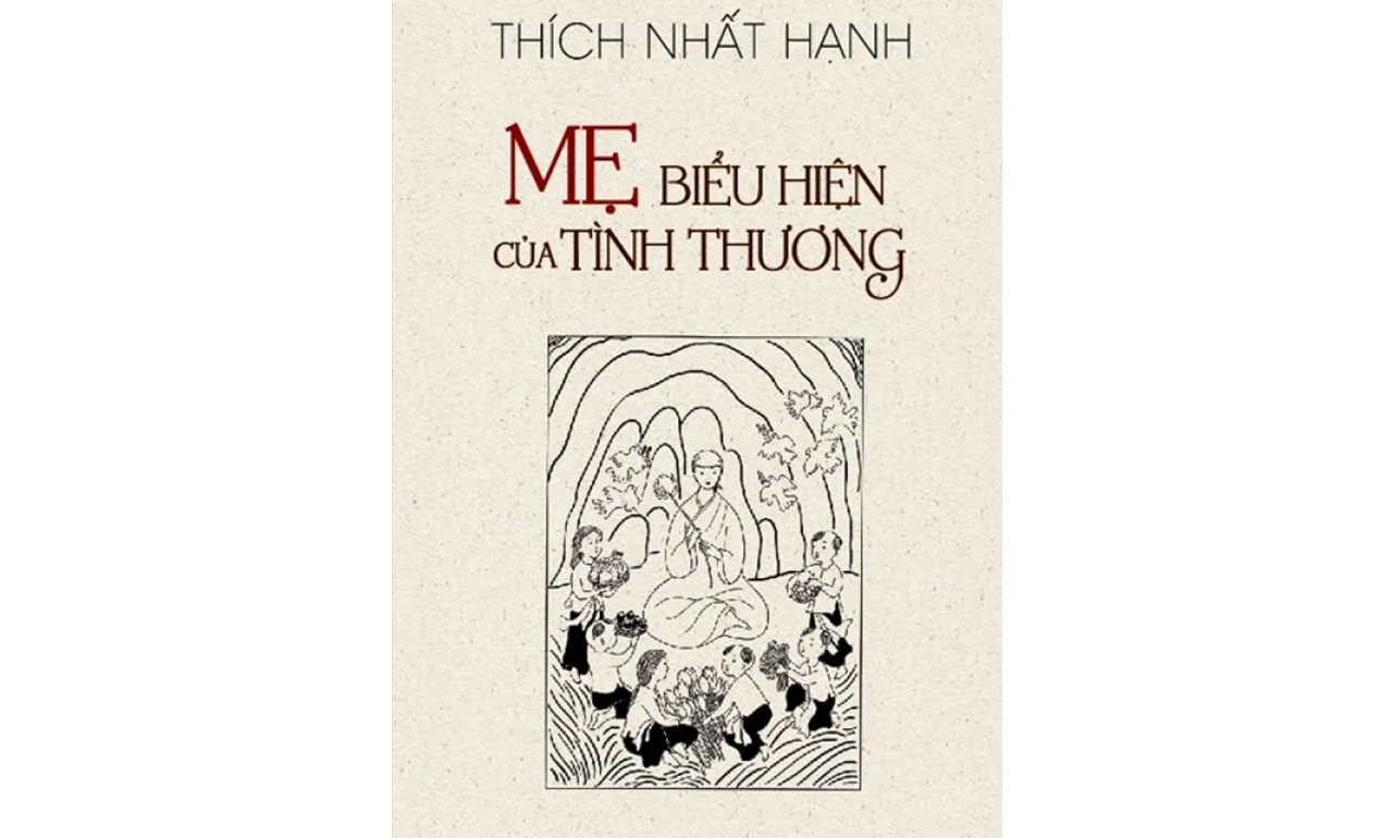 Mẹ – Biểu Hiện Của Tình Thương – Thích Nhất Hạnh
