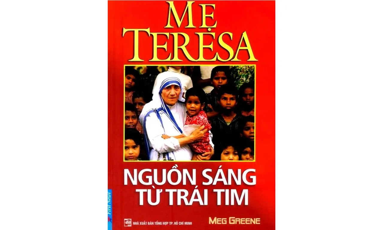 Mẹ Teresa – nguồn sáng từ trái tim