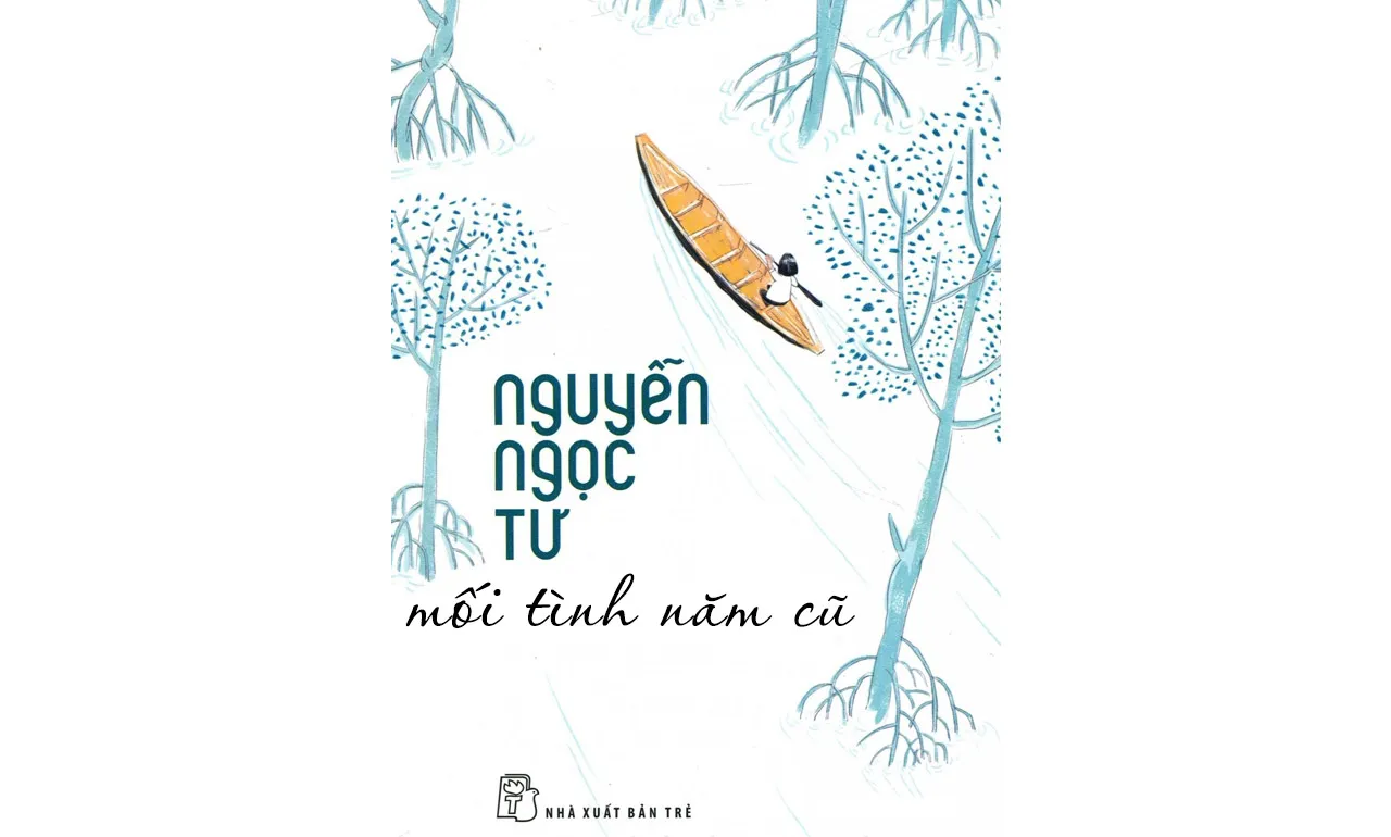 Mối Tình Năm Cũ – Nguyễn Ngọc Tư