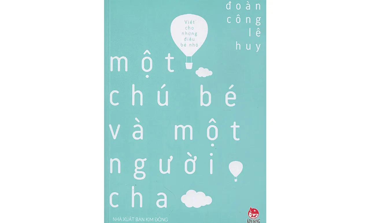 Một Chú Bé Và Một Người Cha – Đoàn Công Lê Huy