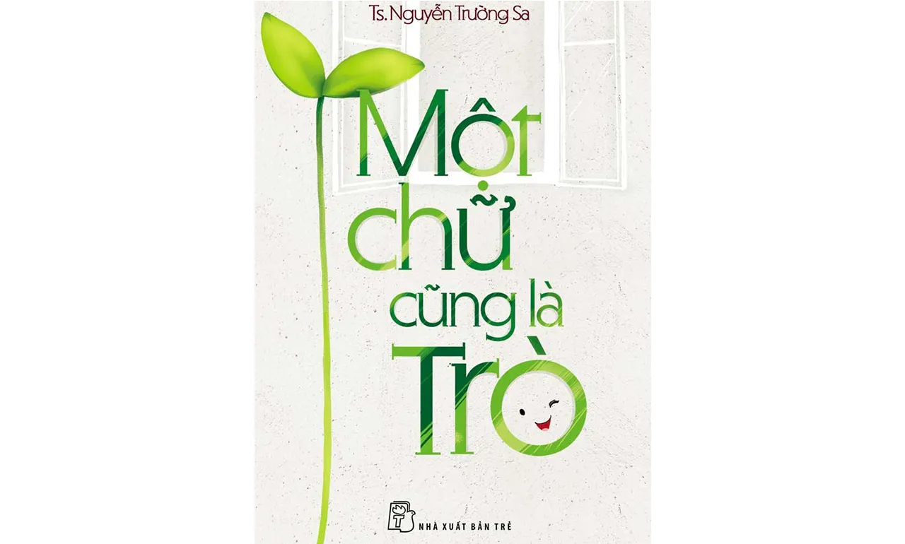 Một Chữ Cũng Là Trò – Nguyễn Trường Sa