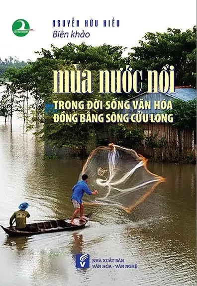 Mùa nước nổi trong đời sống văn hóa đồng bằng sông Cửu Long
