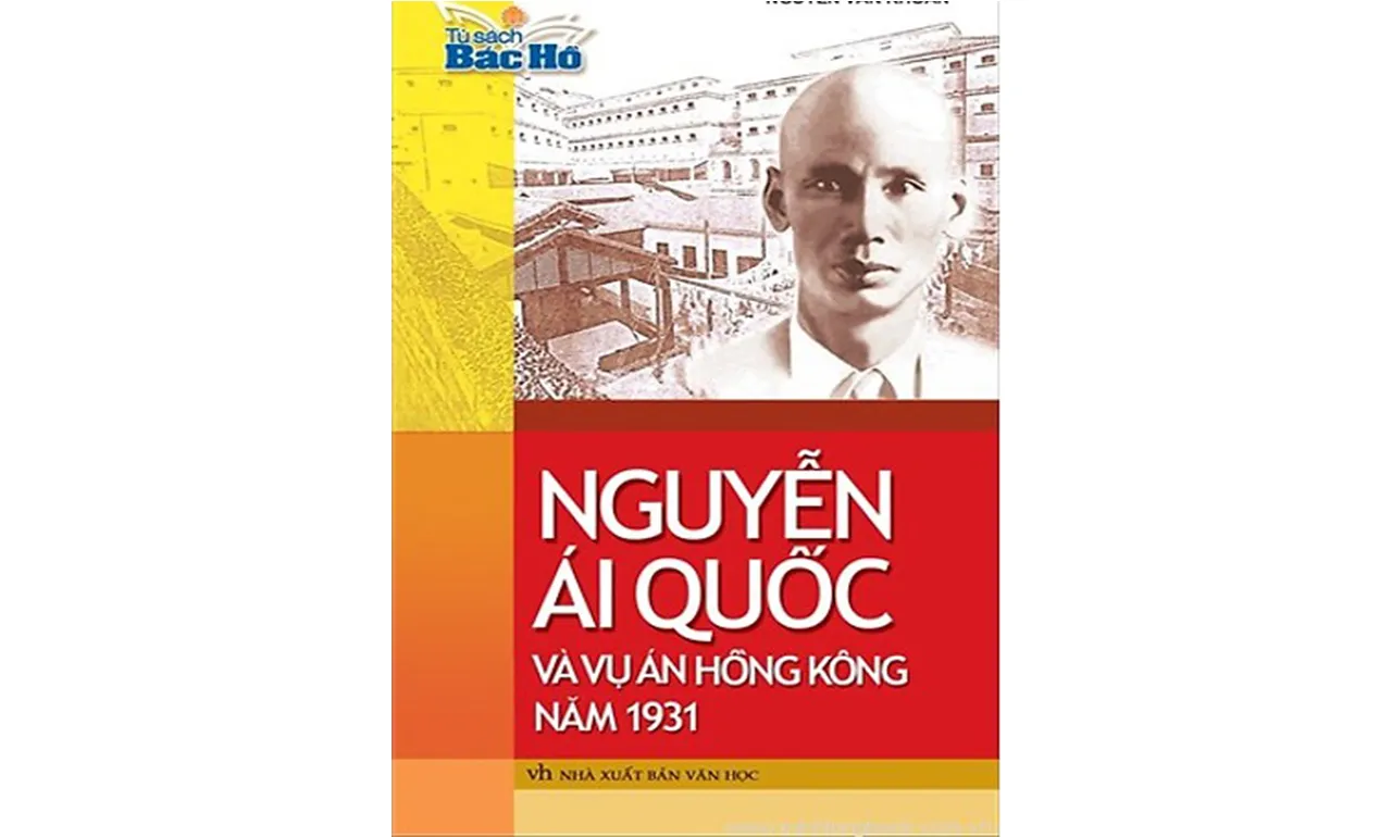 Nguyễn Ái Quốc Và Vụ Án Hồng Kông – Nguyễn Văn Khoan