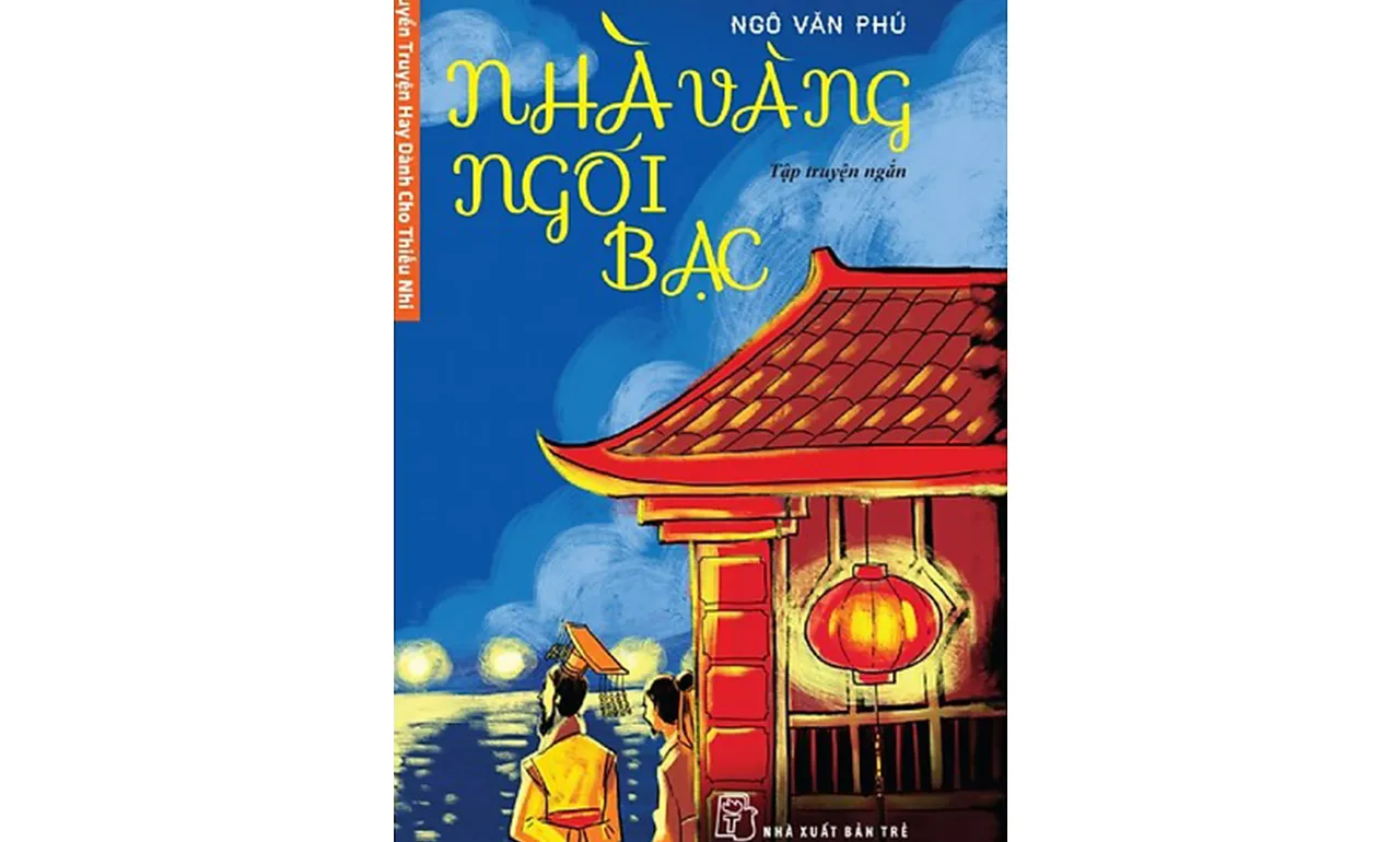 Nhà Vàng Ngói Bạc – Ngô Văn Phú