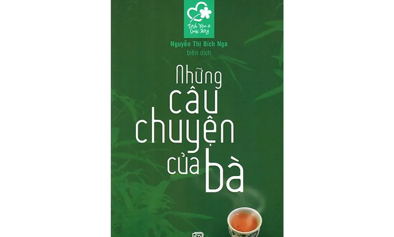 Những Câu Chuyện Của Bà – Nguyễn Thị Bích Nga (biên dịch)