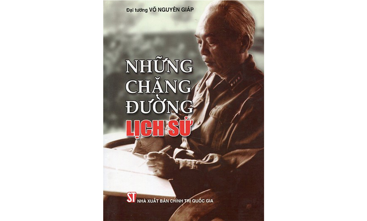 Những Chặng Đường Lịch Sử – Võ Nguyên Giáp