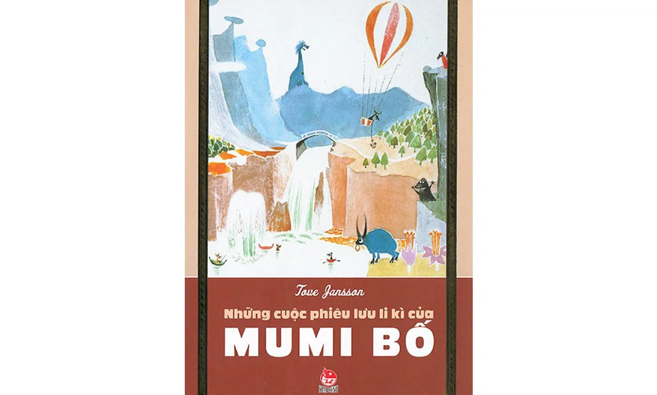 Những cuộc phiêu lưu li kì của Mumi Bố – Tove Jansson