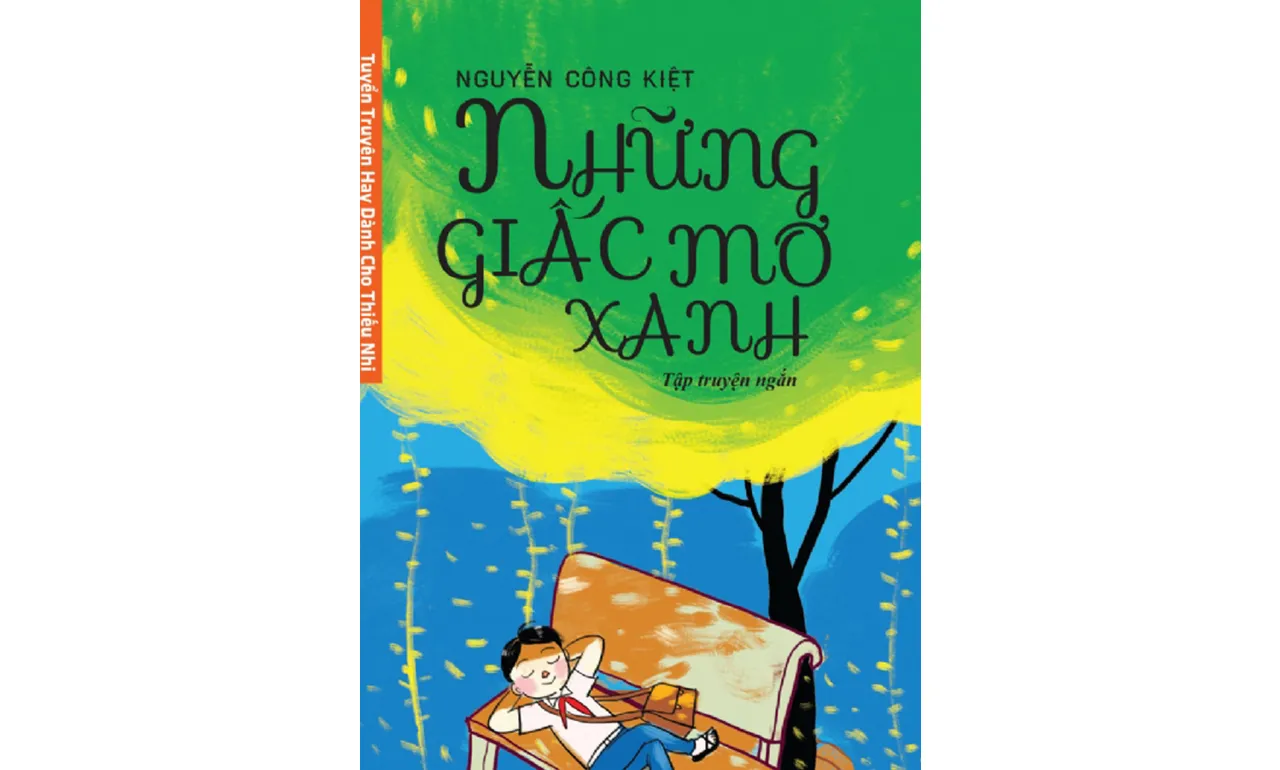 Những Giấc Mơ Xanh – Nguyễn Công Kiệt